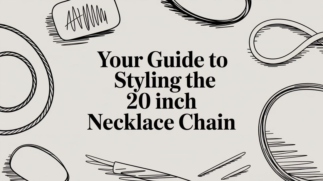 Your Guide to Styling the 20 Inch Necklace Chain