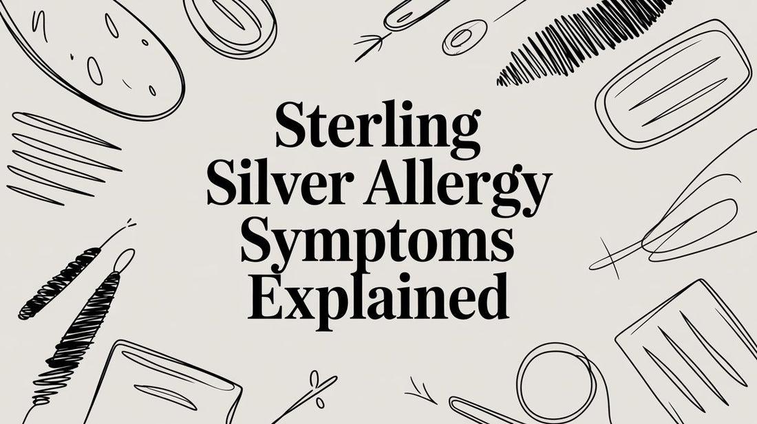 Sterling Silver Allergy Symptoms Explained