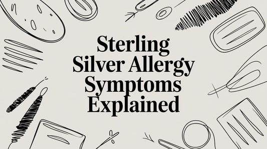 Sterling Silver Allergy Symptoms Explained
