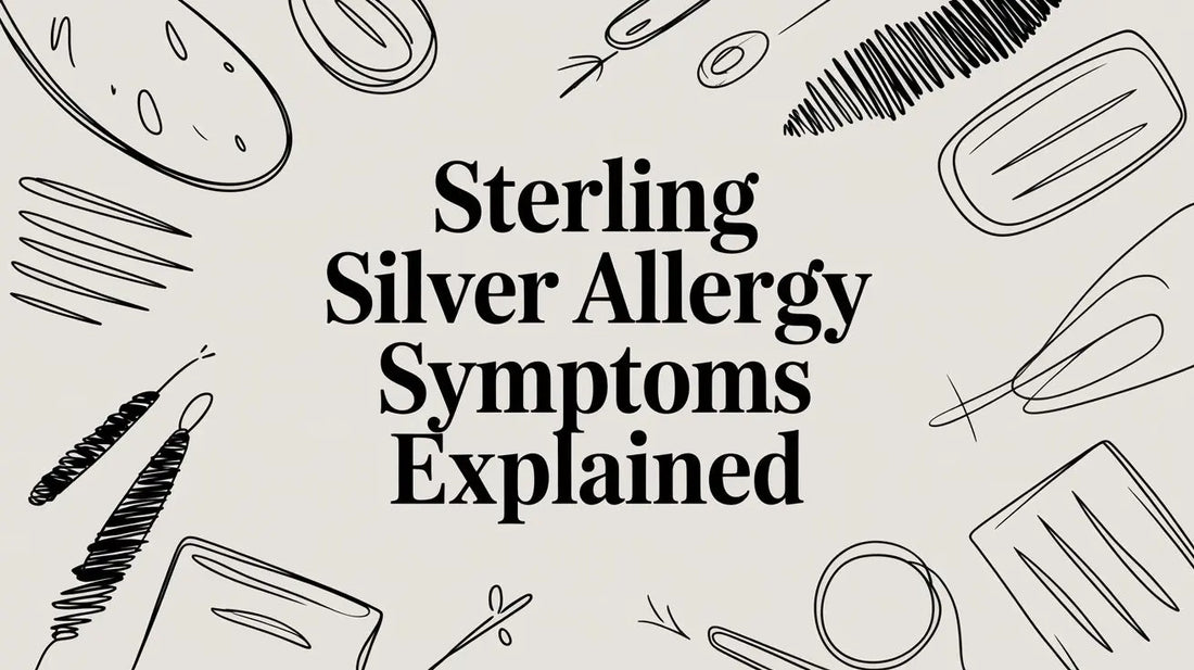 Sterling Silver Allergy Symptoms Explained
