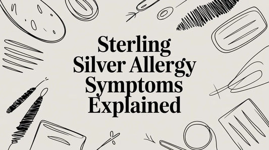 Sterling Silver Allergy Symptoms Explained