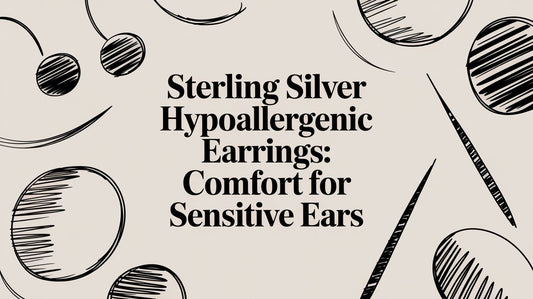 Sterling Silver Hypoallergenic Earrings: The Estuarian Cowgirl’s Guide to Comfort