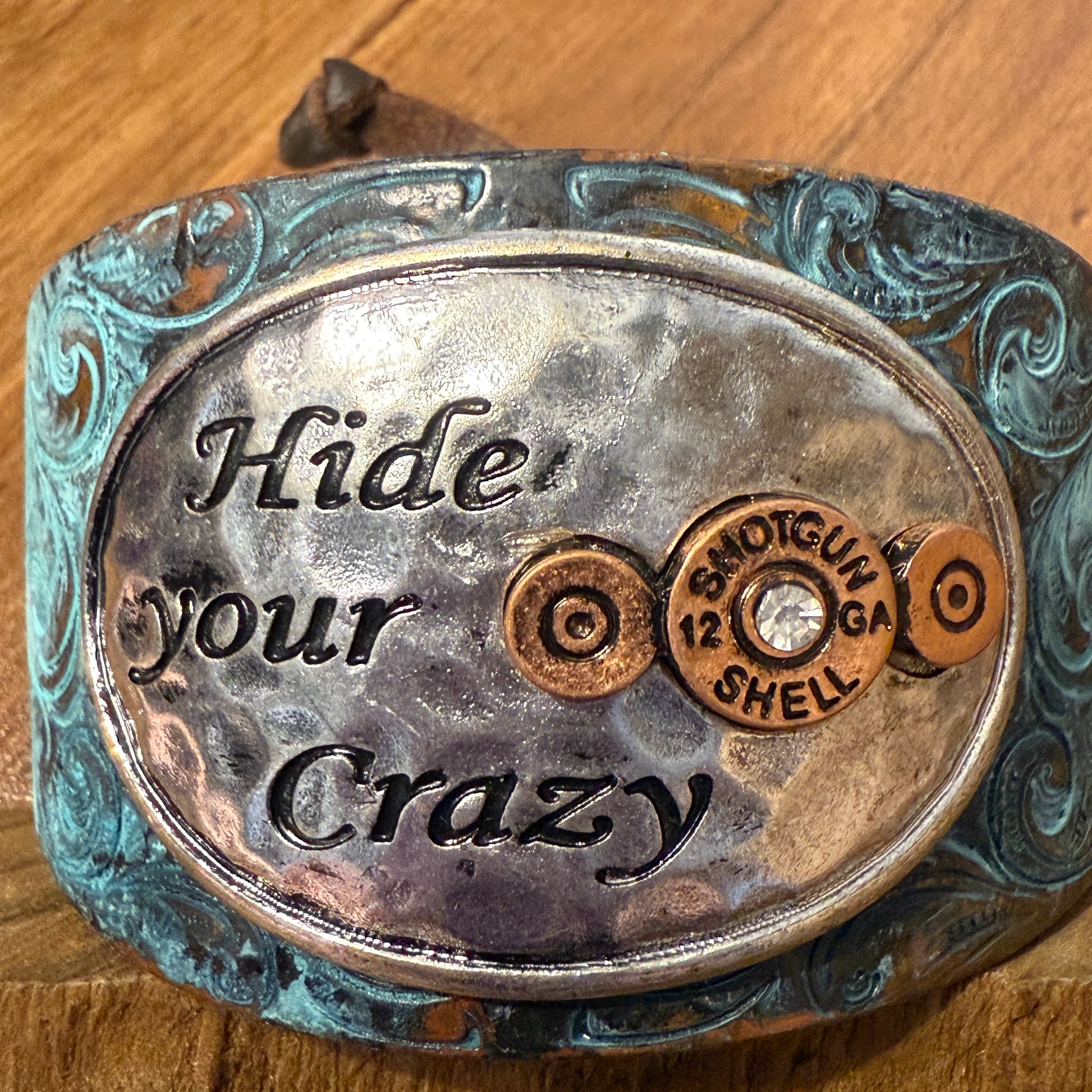 Hide Your Crazy And Act Like Lady Western Bracelet Cuff With Patina Turquoise Blue And Bullet Rhinestone Centerpiece WildWestBoho