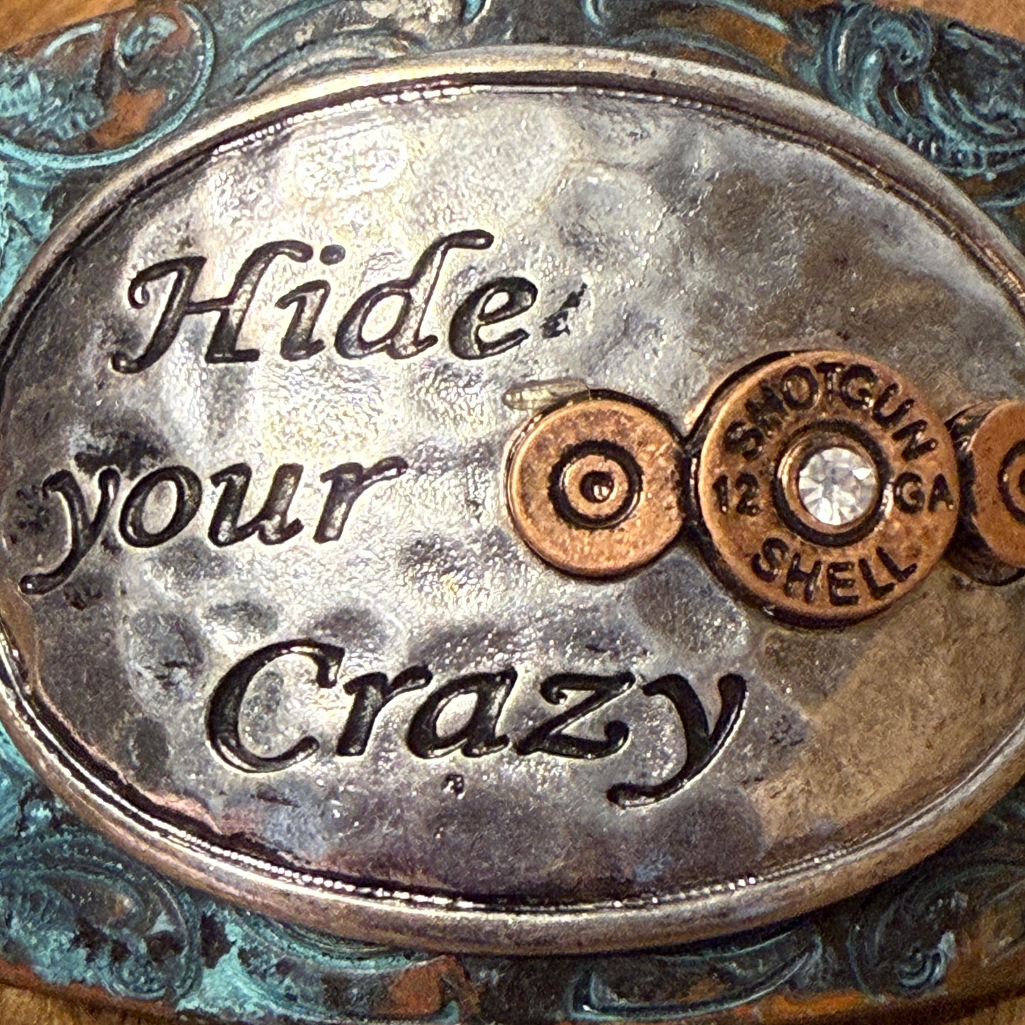 Hide Your Crazy And Act Like Lady Western Bracelet Cuff With Patina Turquoise Blue And Bullet Rhinestone Centerpiece WildWestBoho