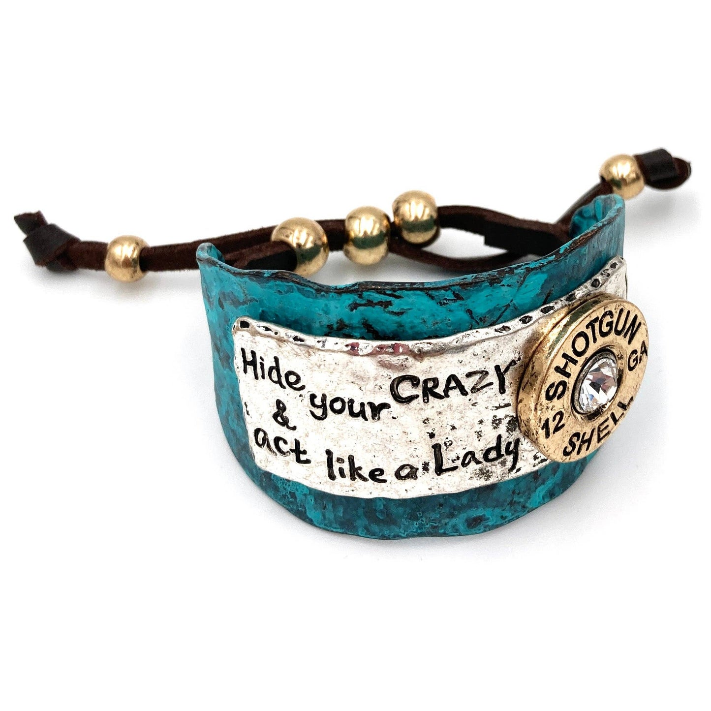 Hide Your Crazy And Act Like Lady Western Bracelet Cuff With Patina Turquoise Blue And Bullet Rhinestone Centerpiece WildWestBoho